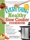 Cover image for The Everything Healthy Slow Cooker Cookbook